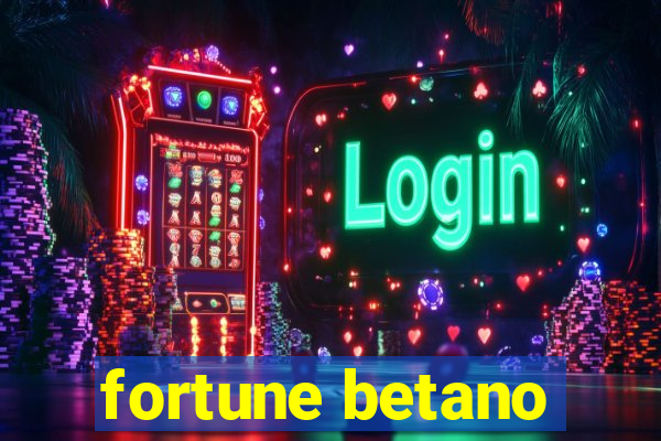 fortune betano